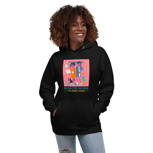 Remote Work The Smart Choice Unisex Hoodie