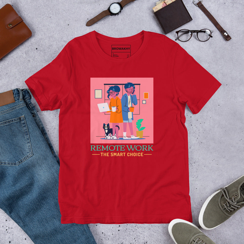 Remote Work The Smart Choice Unisex t-shirt